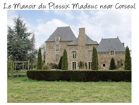 Le Manoir du Plessix Madeuc in Côtes d’Armo, northern France