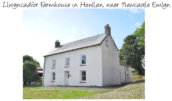 Llwyncadfor Farmhouse is a large holiday cottage sleeping14 people. Llwyncadfor Farmhouse is in Henllan near Newcastle Emlyn in Wales